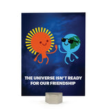 Friendship: Universe Isn't Ready Card
